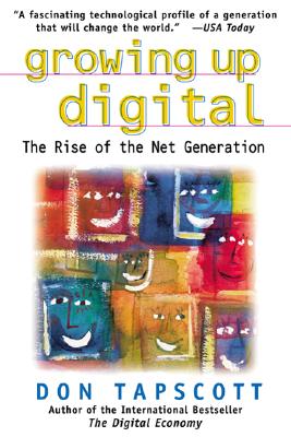 Image for Growing Up Digital: The Rise of the Net Generation