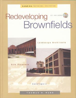 Redeveloping Brownfields: Landscape Architects, Site Planners, Developers