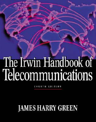 The Irwin Handbook of Telecommunications