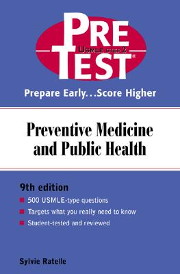 Preventive Medicine & Public Health: PreTest Self-Assessment and Review