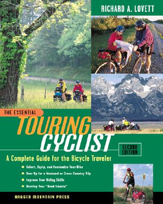 Image for The Essential Touring Cyclist: A Complete Guide for the Bicycle Traveler, Second Edition