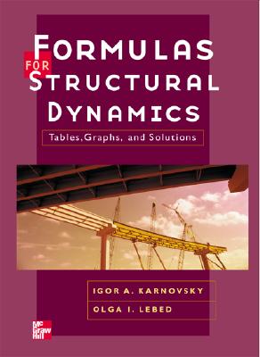 Formulas for Structural Dynamics: Tables, Graphs and Solutions