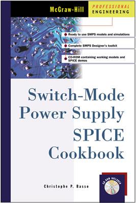 Switch-Mode Power Supply SPICE Cookbook