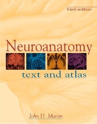 Neuroanatomy: Text and Atlas