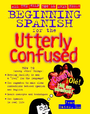 Beginning Spanish for the Utterly Confused