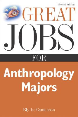 Great Jobs for Anthropology Majors (Great Jobs For. Series)