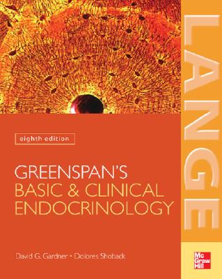 Greenspan's Basic ; Clinical Endocrinology: Eighth Edition