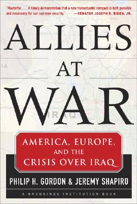 Allies At War: America, Europe and the Crisis Over Iraq