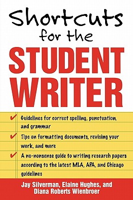 Image for Shortcuts for the Student Writer Shortcuts for the Student Writer