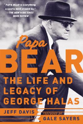 Image for Papa Bear: The Life and Legacy of George Halas