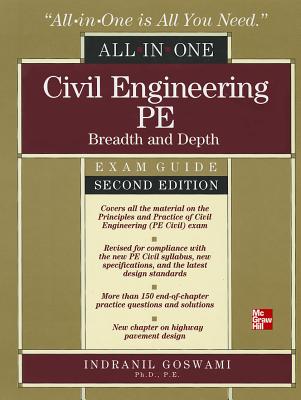 Civil Engineering All-In-One PE Exam Guide: Breadth and Depth, Second Edition
