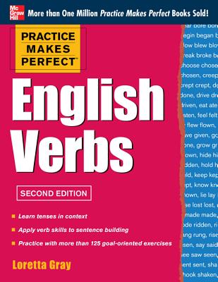 Practice Makes Perfect English Verbs 2/E: With 125 Exercises + Free Flashcard App