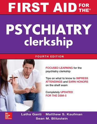 First Aid for the Psychiatry Clerkship, Fourth Edition (First Aid Series)