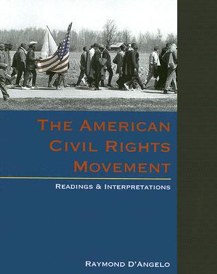 The American Civil Rights Movement: Readings and Interpretations