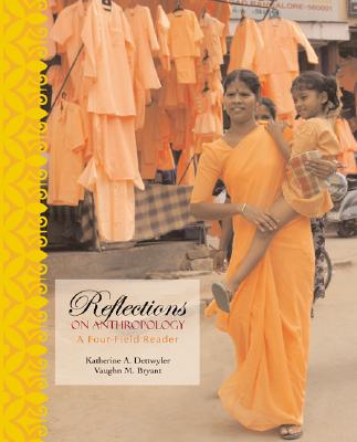 Reflections on Anthropology A Four-Field Reader
