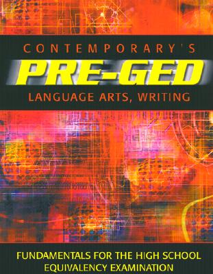 Contemporary's Pre-Ged Language Arts, Writing (Pre-GED Satellite Book)