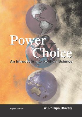 Power & Choice: An Introduction to Political Science with Powerweb; MP