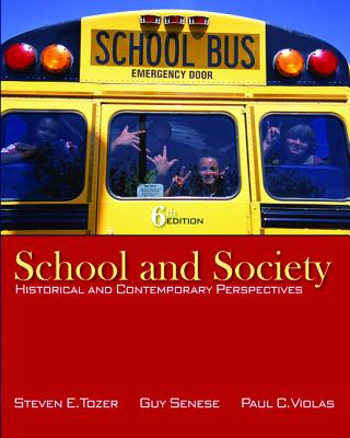 School and Society: Historical and Contemporary Perspectives