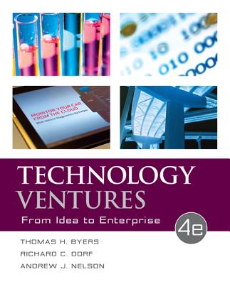 Technology Ventures: From Idea to Enterprise