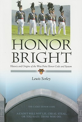 LSC Honor Bright: History and Origins of the West Point Honor Code and System (CPS2 - USMA)