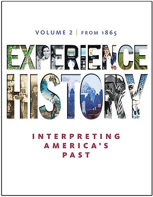 Experience History, Volume 2: Since 1865 / Edition 7