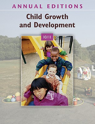 Annual Editions: Child Growth and Development 10/11