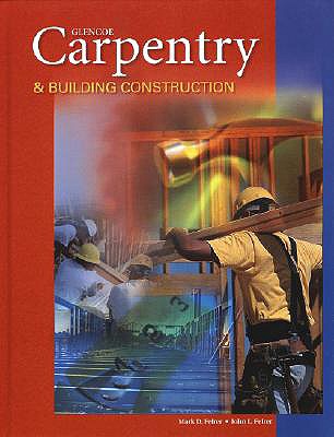 Image for Carpentry & Building Construction, Student Text Carpentry & Building Construction, Student Text