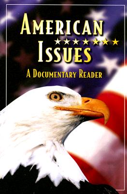 Social Studies, American Issues: A Documentary Reader, Student Edition (AMERICAN ODYSSEY)