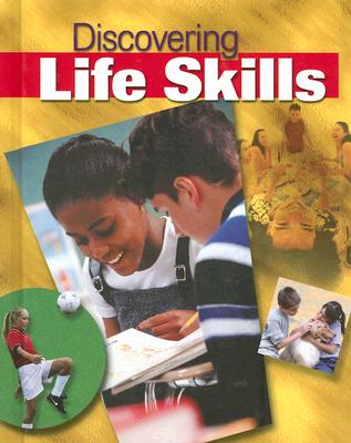 Discovering Life Skills (Formerly Young Living), Student Edition