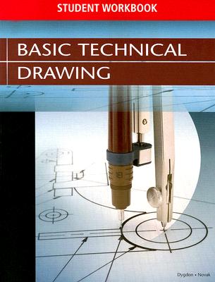 Basic Technical Drawing Student Edition Workbook 2004