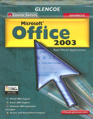 iCheck Series: Microsoft Office 2003, Advanced, Student Edition (Glencoe iCheck)