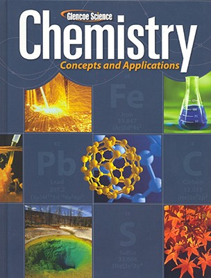 Chemistry: Concepts & Applications, Student Edition