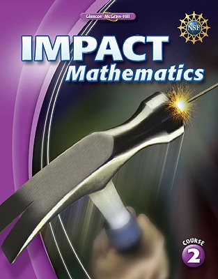 IMPACT Mathematics, Course 2, Student Edition (ELC: IMPACT MATH)
