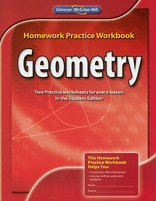 Geometry, Homework Practice Workbook (MERRILL GEOMETRY)