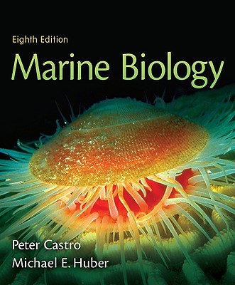Castro, Marine Biology © 2010, 8e, Student Edition (Reinforced Binding) (A/P MARINE BIOLOGY) Image for Castro, Marine Biology © 2010, 8e, Student Edition (Reinforced Binding) (A/P MARINE BIOLOGY)