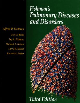 Fishman's Pulmonary Diseases and Disorders, 2-Volume Set