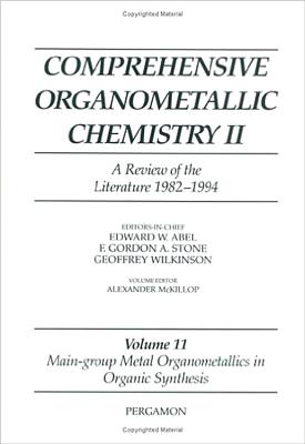 Comprehensive Organometallic Chemistry II, Volume 11: Main-Group Metal Organometallics in Organic Synthesis