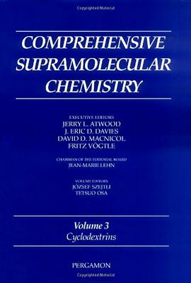 Comprehensive Supramolecular Chemistry, Volume 3: Cyclodextrins