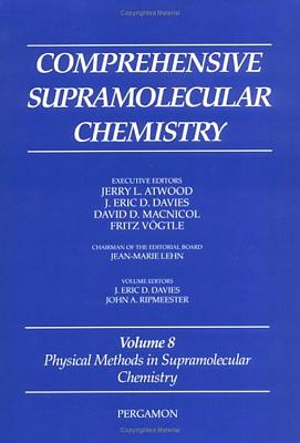 Comprehensive Supramolecular Chemistry, Volume 8: Physical Methods in Supramolecular Chemistry