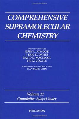 Comprehensive Supramolecular Chemistry, Volume 11: Cumulative Subject Index