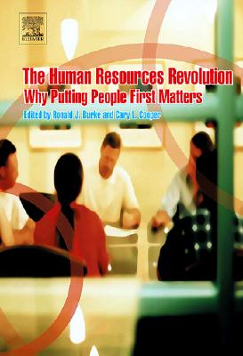 The Human Resources Revolution: Why Putting People First Matters