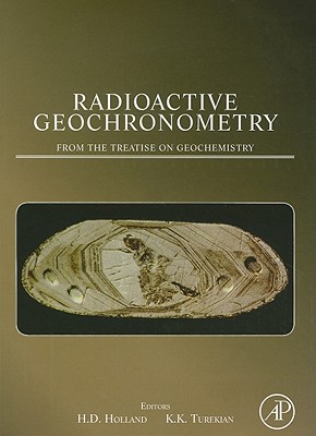 Radioactive Geochronometry: A derivative of the Treatise on Geochemistry