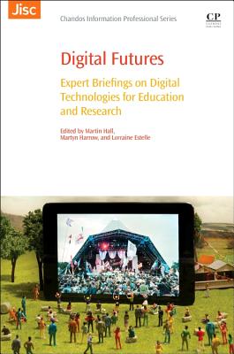 Digital Futures: Expert Briefings on Digital Technologies for Education and Research