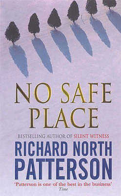 No Safe Place, Patterson, Richard North No Safe Place, Patterson, Richard North