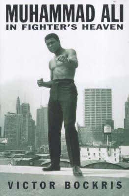 Muhammad Ali: in Fighter's Heaven