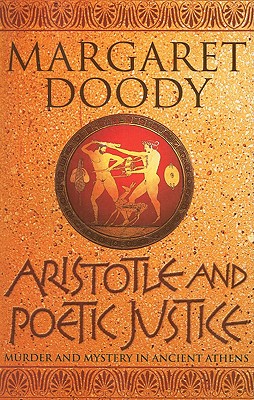 Aristotle and Poetic Justice: Murder and Mystery in Ancient Athens