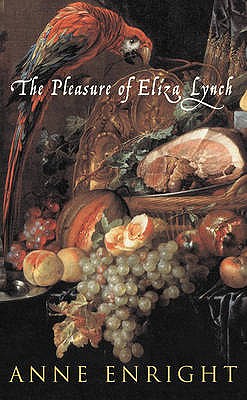 Image for The Pleasure Of Eliza Lynch