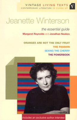 Jeanette Winterson: The Essential Guide (Vintage Living Texts) [Paperback] Noakes, Jonathan and Reynolds, Margaret