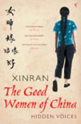 The Good Women of China: Hidden Voices [Paperback] Xinran