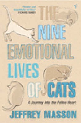 The Nine Emotional Lives of Cats : a Journey Into the Feline Heart